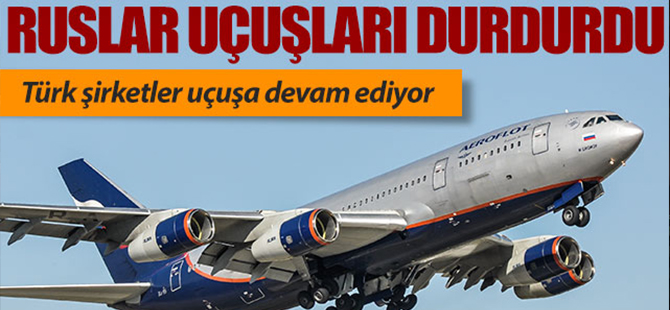 Rus şirketleri Türkiye uçuşlarını geçici olarak durdurdu