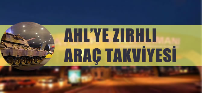 Atatürk Havalimanı'na zırhlı araç takviyesi