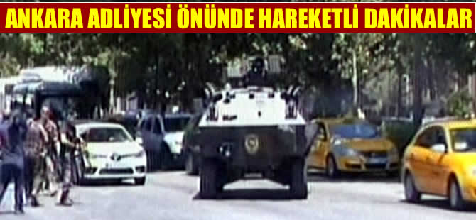 Ankara Adliyesi önünde polise ateş açıldı! Saldırgan öldürüldü...