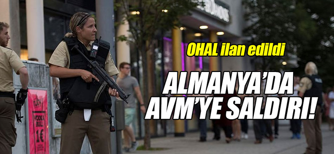 Almanya'da alışveriş merkezinde silah sesleri!