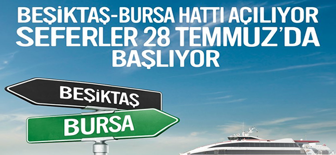 İDO'nun, Beşiktaş - Bursa seferleri 28 Temmuz'da başlıyor