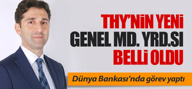 THY'de yeni genel müdür yardımcısı belli oldu