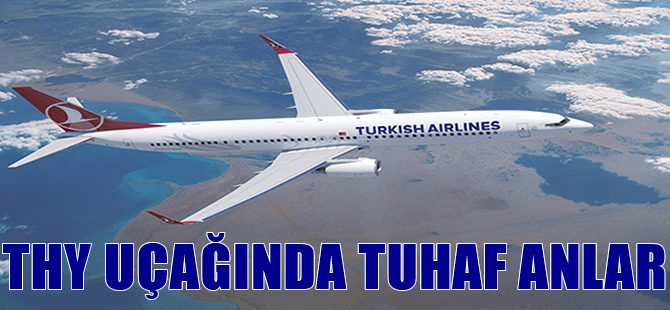 THY uçağında tuhaf anlar!