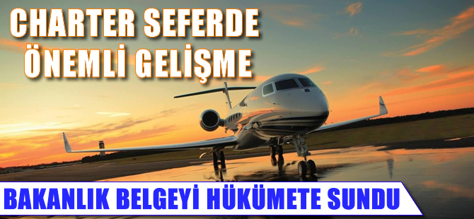 Charter seferde önemli gelişme
