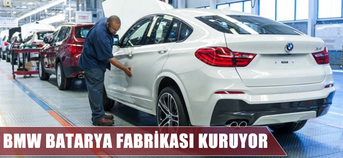 BMW batarya fabrikası kuruyor