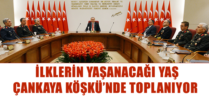 Yüksek Askeri Şura Çankaya Köşkü'nde toplanıyor