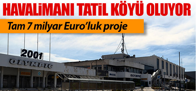 Havalimanı tatil köyü oluyor