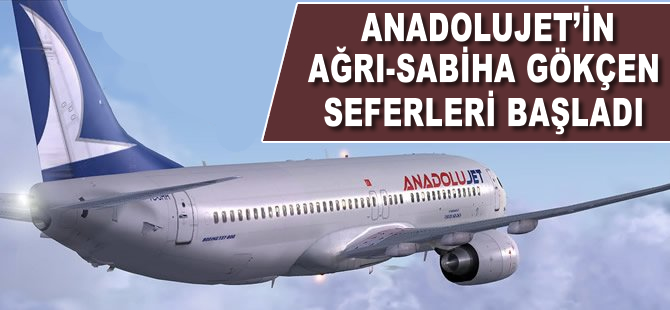 Anadolujet Ağrı seferlerine başladı