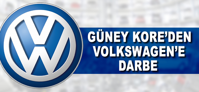 Güney Kore Volkswagen’in 80 modelinin satışını durdurdu
