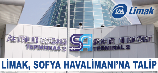 Limak Sofya Havalimanı'na talip oldu!