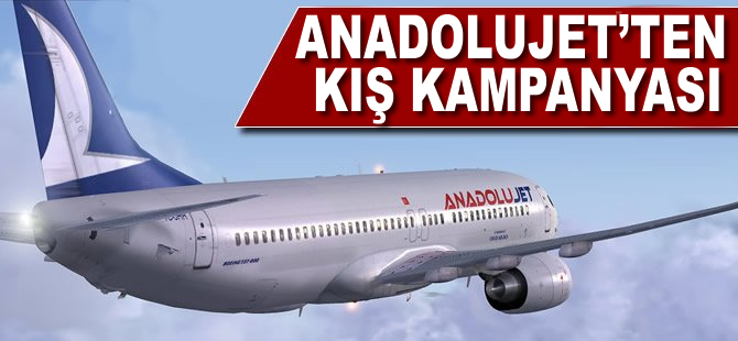 Anadolujet İç Anadolu'ya indirimli uçuracak