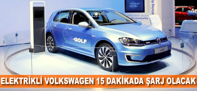 Elektrikli Volkswagen, 15 dakikada şarj olacak