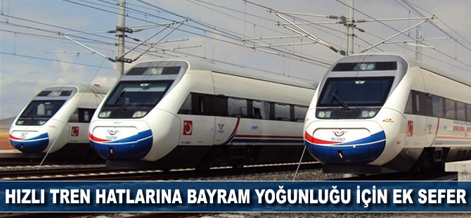 YHT hatlarına ek sefer konuldu