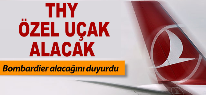 THY özel uçak alacak