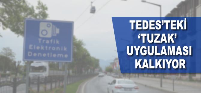 TEDES'teki 'tuzak' uygulaması kalkıyor