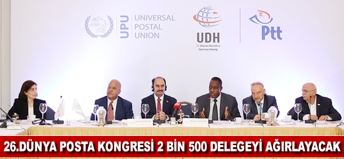 Posta Kongresi 2.500 delegeyi 2 hafta ağırlayacak