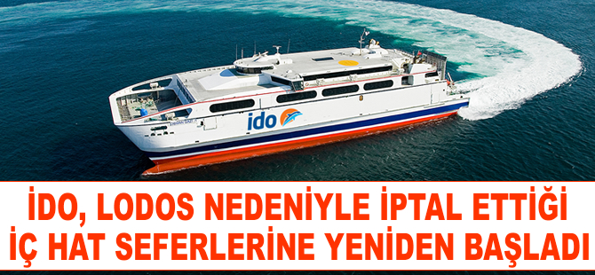 İptal edilen İDO seferleri yeniden başladı