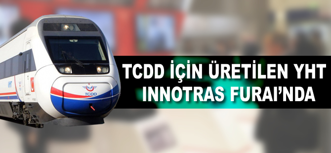 TCDD için üretilen YHT InnoTrans Fuarı’nda!