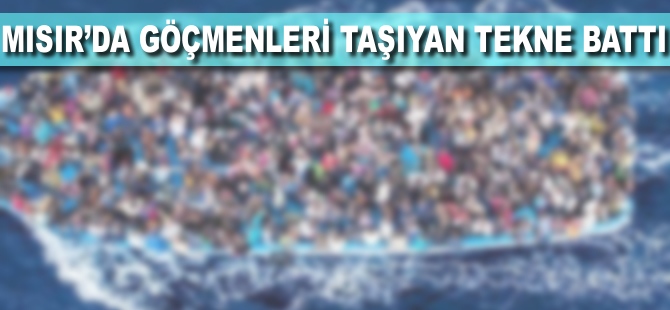 Mısır'da göçmen teknesi alabora oldu