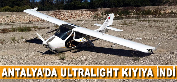 Antalya'da ultralight kıyıya indi