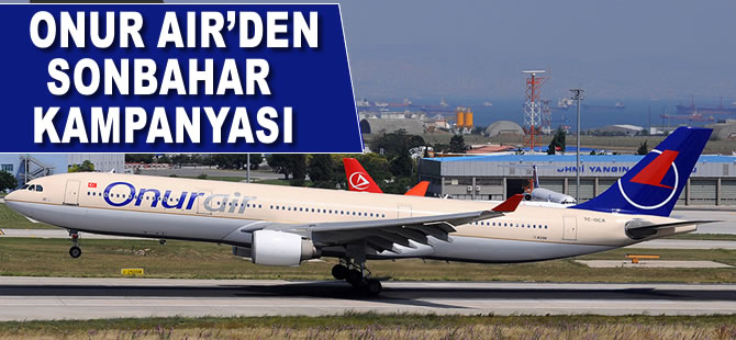 Onur Air'den sonbahar kampanyası