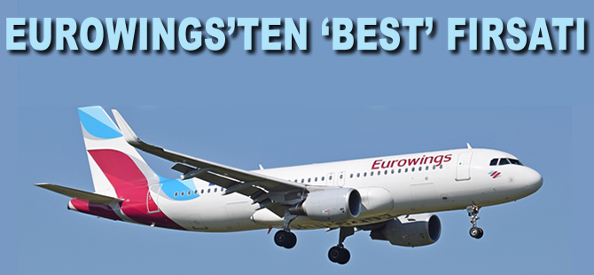 Eurowings'ten BEST fırsatı