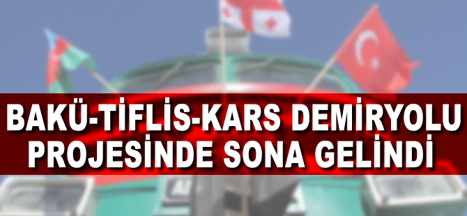 Bakü-Tiflis-Kars demiryolu inşaatında sona yaklaşıldı