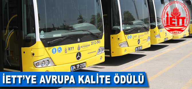 İETT'ye Avrupa kalite ödülü