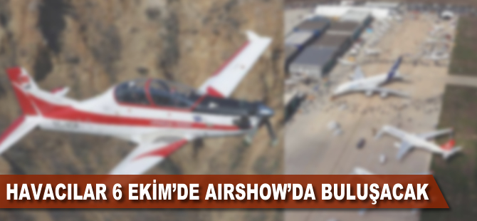 Havacılar 6 Ekim’de İstanbul AirShow’da buluşacak