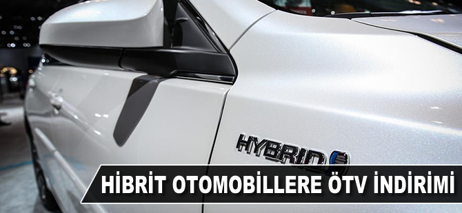 Hibrit otomobillere ÖTV indirimi