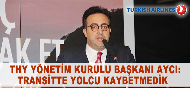 İlker Aycı: 'Transitte yolcu kaybetmedik'