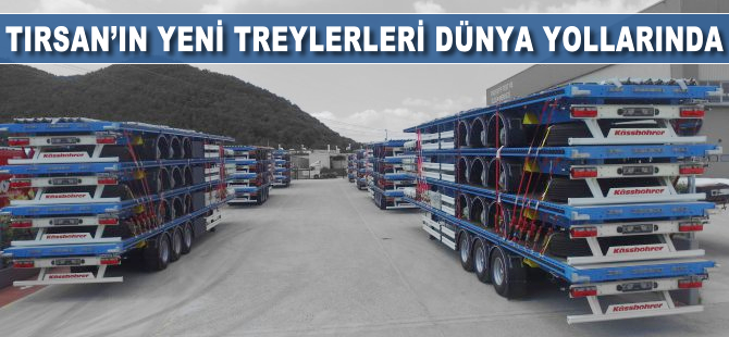 15.5 metrelik Tırsan perdeliler dünya yollarında
