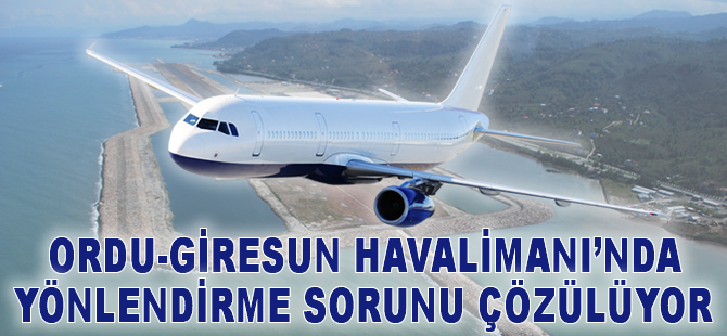 Ordu-Giresun'da divert sorunu çözülüyor