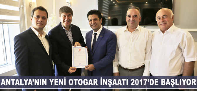 Antalya'nın yeni otogar inşaatı 2017'de başlıyor