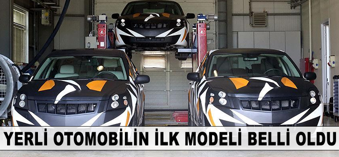 Yerli otomobilin ilk modeli belli oluyor