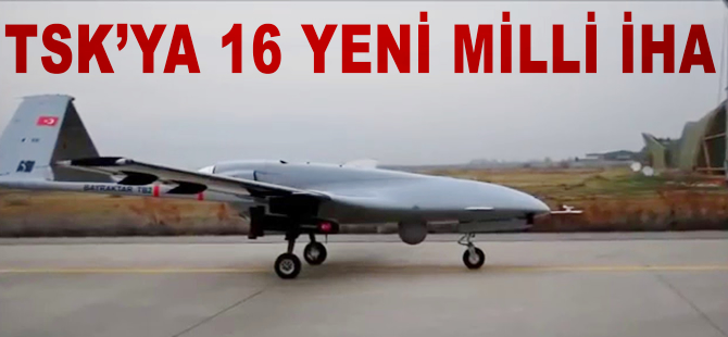 Kara Kuvvetleri'ne 16 yeni milli İHA
