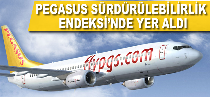Pegasus Sürdürülebilirlik Endeksi'nde yer aldı