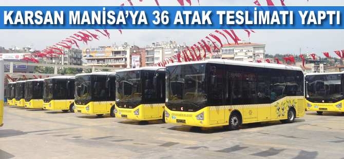 Karsan, Manisa 36 Atak teslim etti