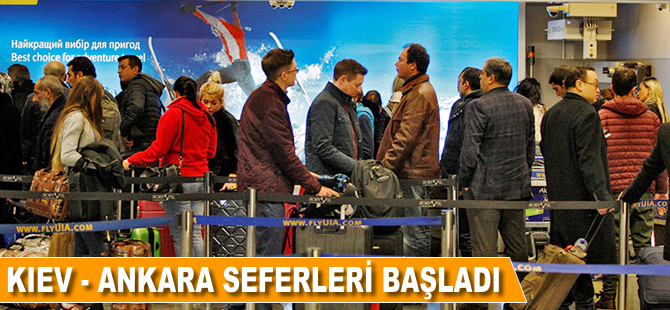 Kiev-Ankara seferleri başladı