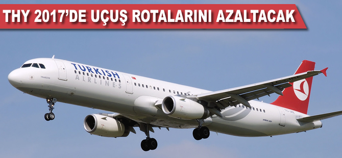 İşte THY'nin kapattığı hatlar