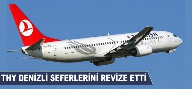THY Denizli seferlerini revize etti