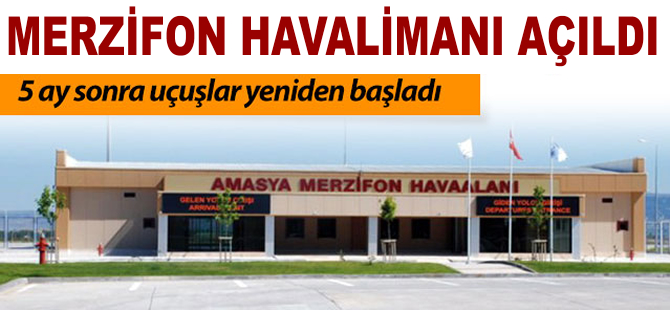 Merzifon Havaalanı'nda uçuşlar başladı