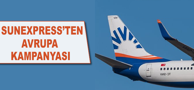 Sunexpress'ten Avrupa kampanyası