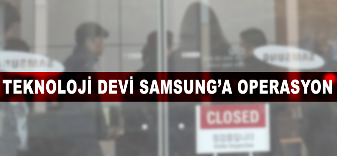 Güney Kore'de Samsung'a operasyon