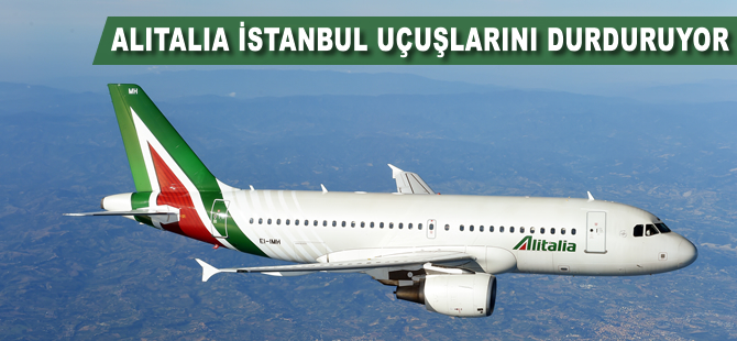 İtalyan havayolu şirketi, İstanbul uçuşlarını durduruyor