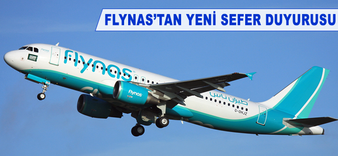 Flynas'tan yeni sefer duyurusu