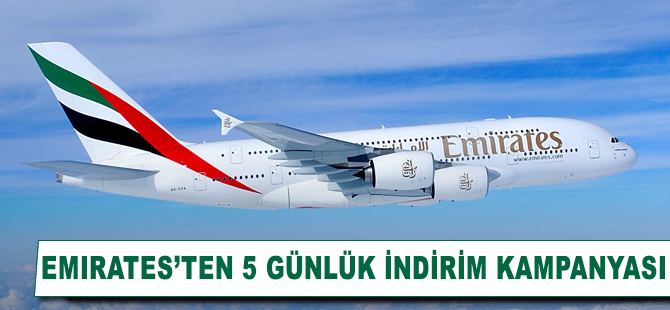 Emirates’ten 5 günlük indirim kampanyası