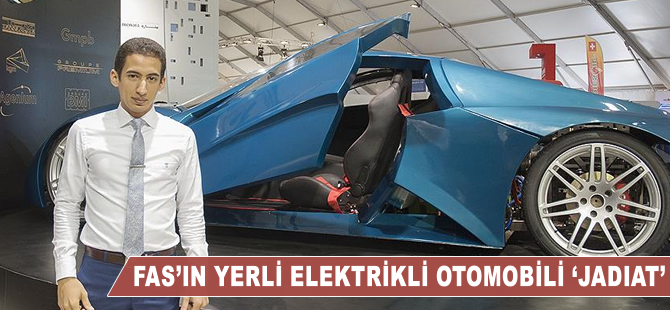 Fas'ın yerli elektrikli otomobili 'Jadiat'