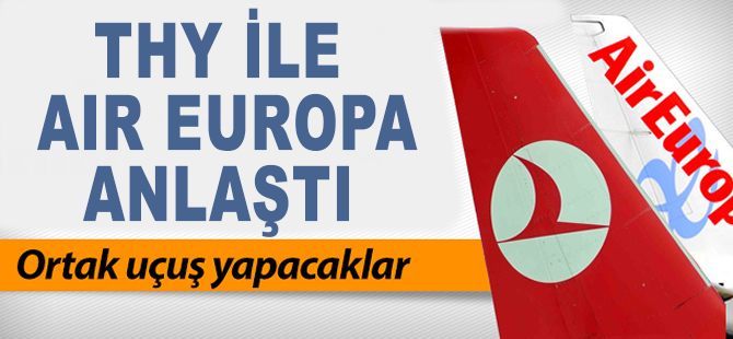 THY ile Air Europa anlaştı