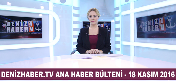 Günün öne çıkan gelişmeleri DenizHaber.TV'de yayınlandı